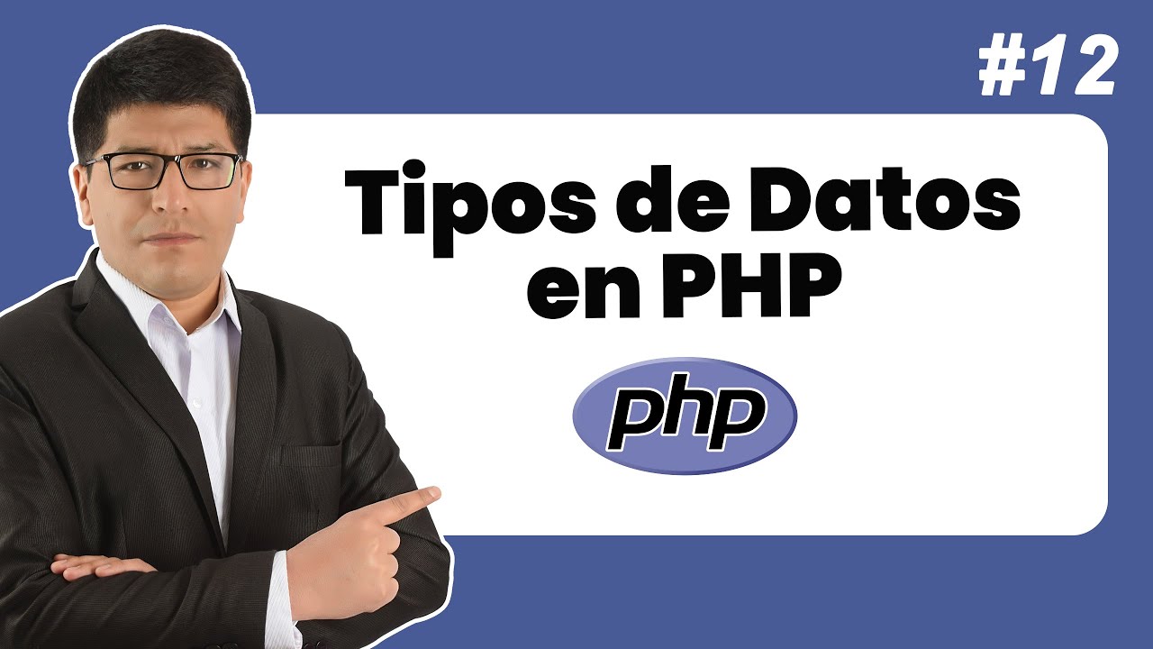 (12) - Tipos de Datos en PHP - Curso de PHP 8