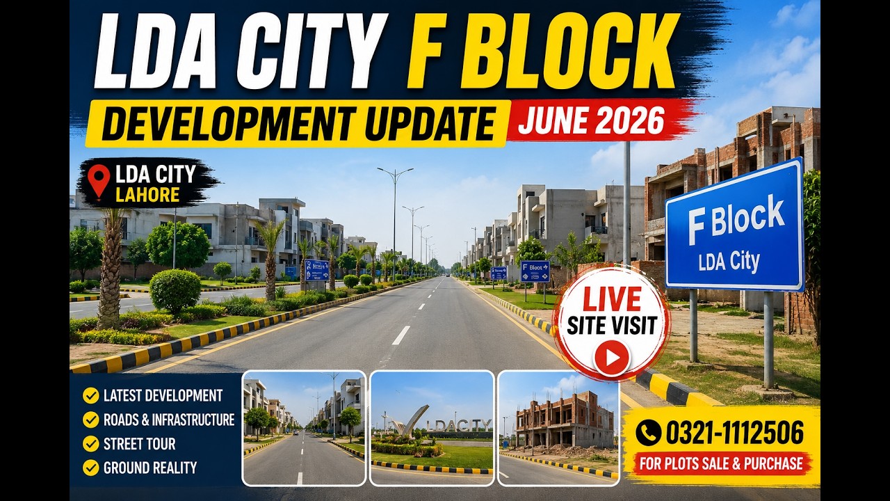LDA City F Block Development Update June 2026 | Live Site Visit Rates Updates