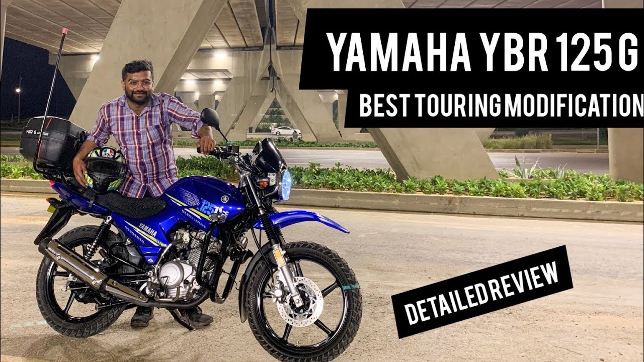 Yamaha Ybr 125G Touring Modification | Detailed Review