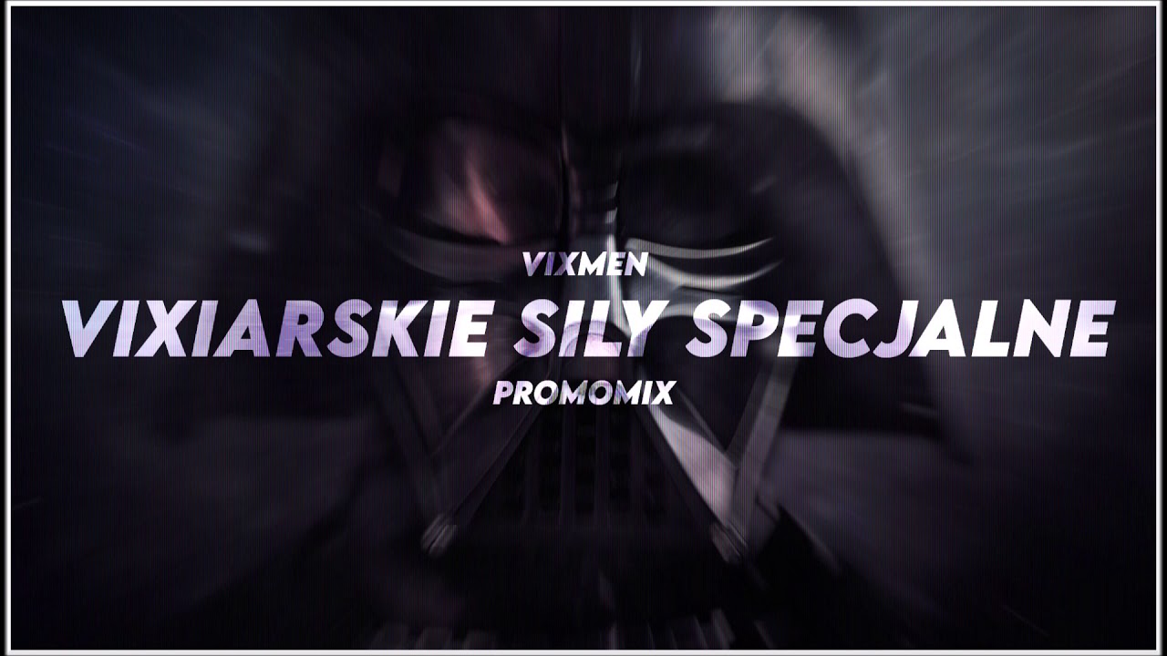 Vixmen - Vixiarskie Siły Specjalne [PROMOMIX]