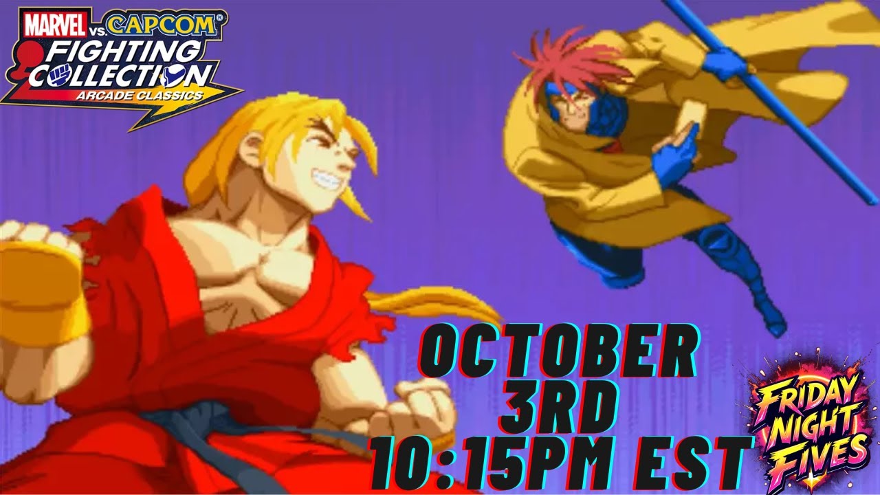 Friday Night FIVES X-Men Vs Street Fighter Tournament MvC Fighting Collection (10/3/2025)