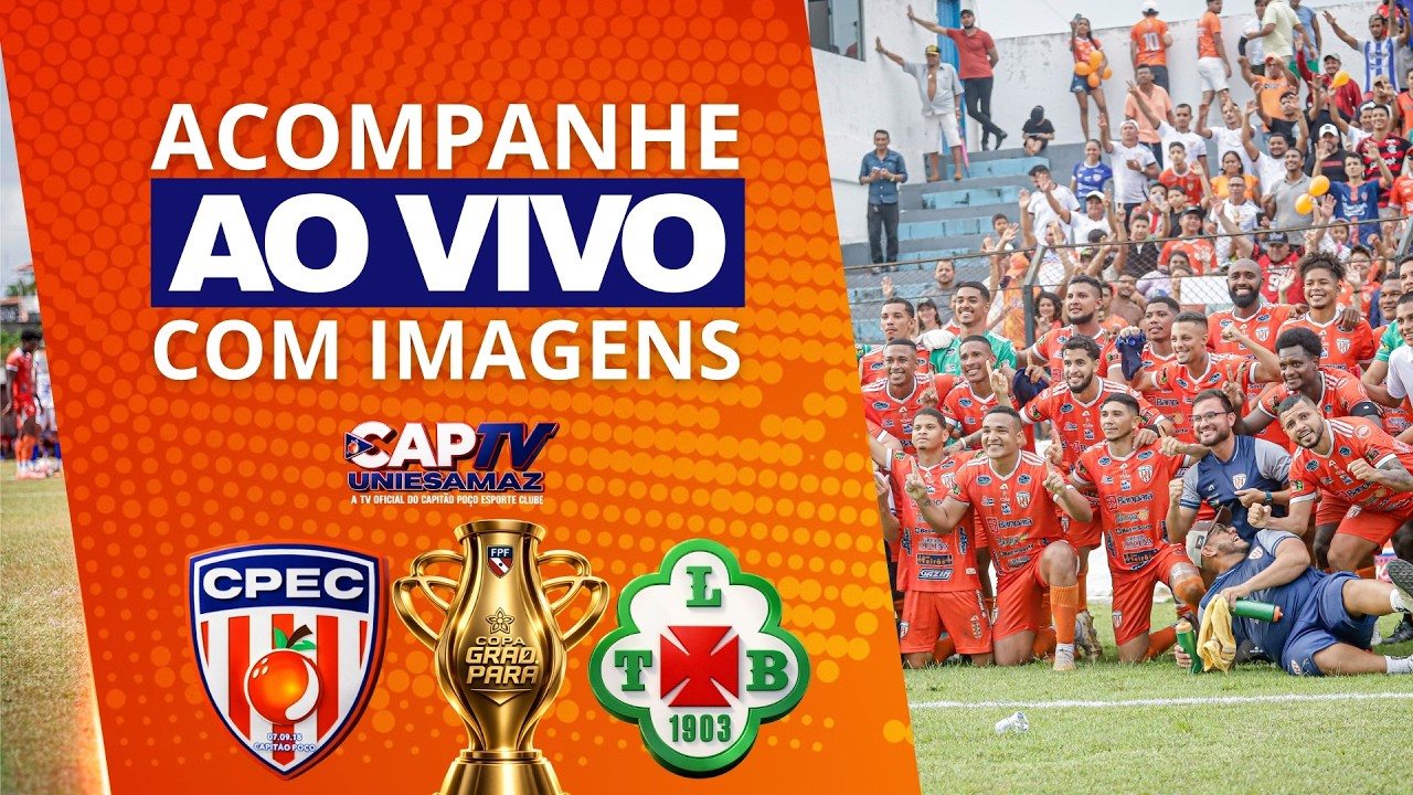 CAPITÃO POÇO X TUNA LUSA | COPA GRÃO PARÁ 2026 | AO VIVO NO ESTADIO RUFINÃO