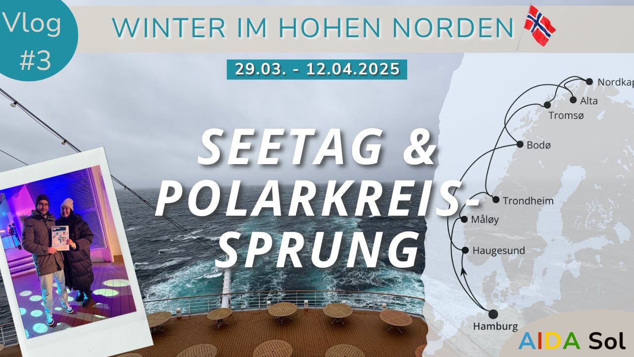 AIDASol Winter im hohen Norden 2025 - Vlog 3: Seetag und Polarkreissprung