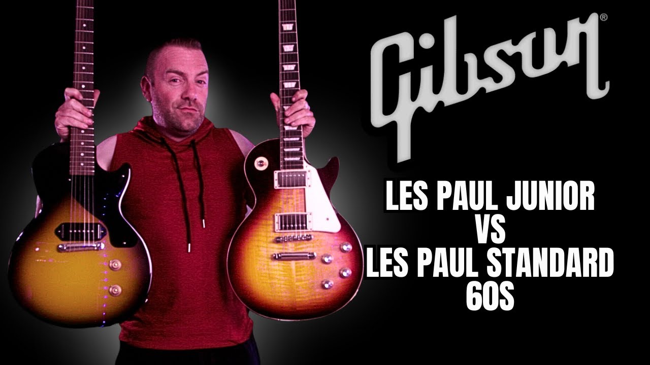 Gibson Les Paul Junior VS Gibson Les Paul Standard 60s