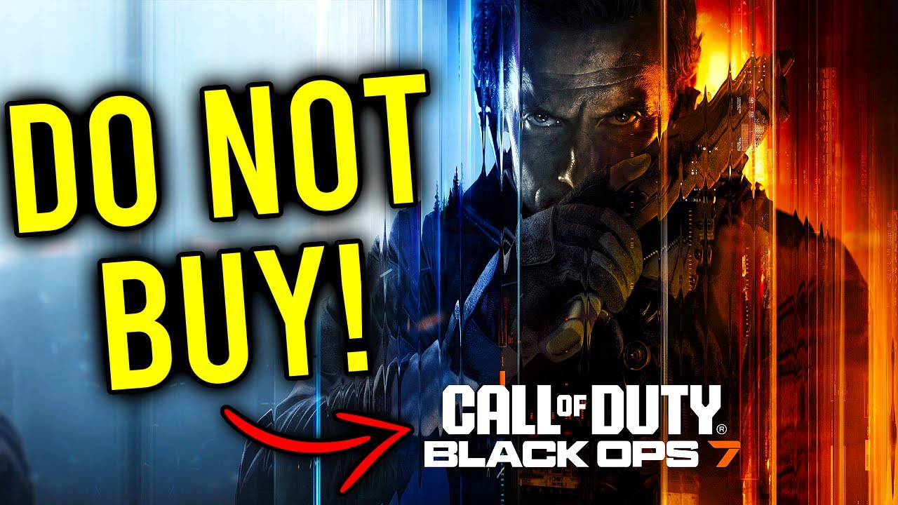 Don't Buy Black Ops 7.