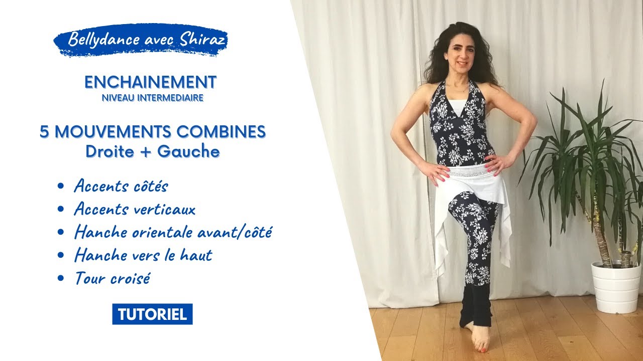 NOUVEAU TUTO GRATUIT ENCHAINEMENT DE 5 MOUVEMENTS DE DANSE ORIENTALE/BELLYDANCE