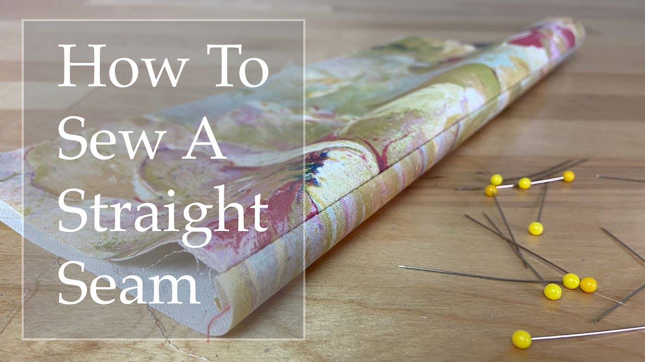 How To Sew A Straight Seam- The Most Detailed Breakdown!