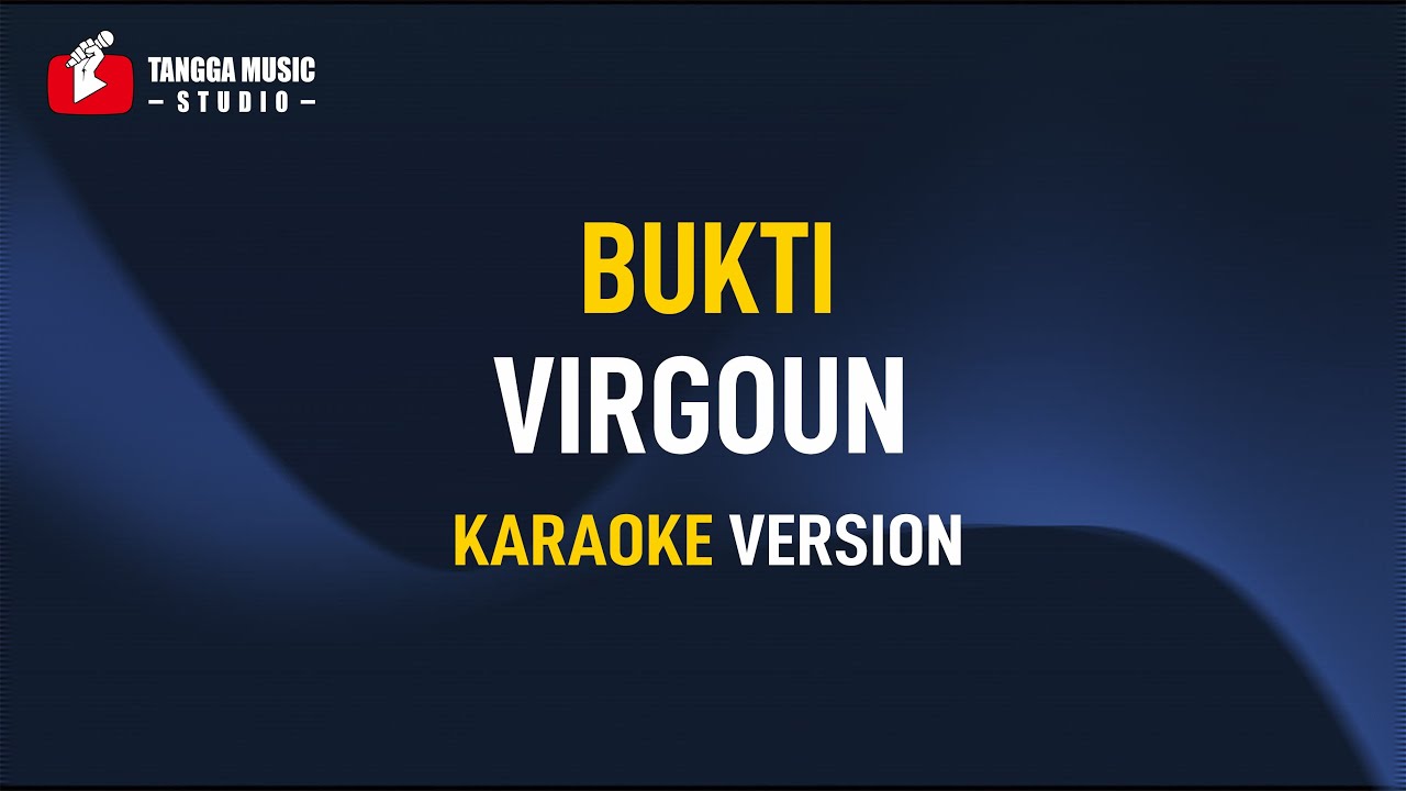 Virgoun - Bukti (Karaoke)