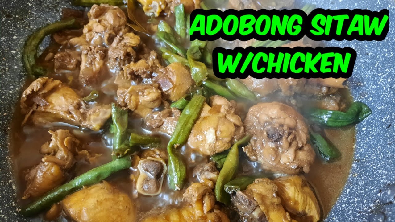 adobong sitaw w/chicken|panlasang pinoy