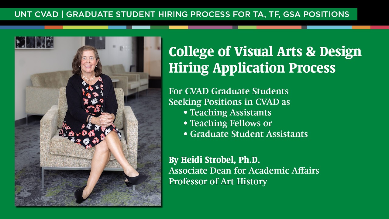 Graduate Student Application Hiring Process for the UNT College of Visual Arts and Design