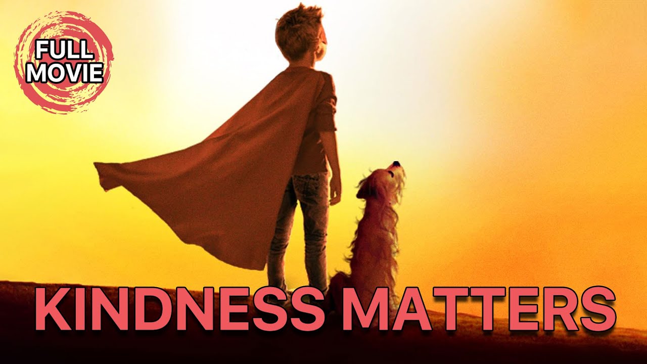 Kindness Matters | English Full Movie | Family