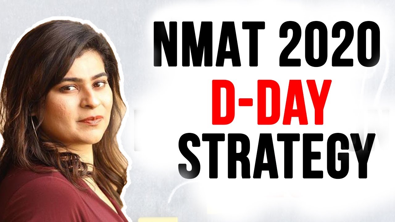 NMAT 2020 D- Day Strategy | Time Management | Section Strategy | Ideal Attempts ft Anisha (NMAT 222)