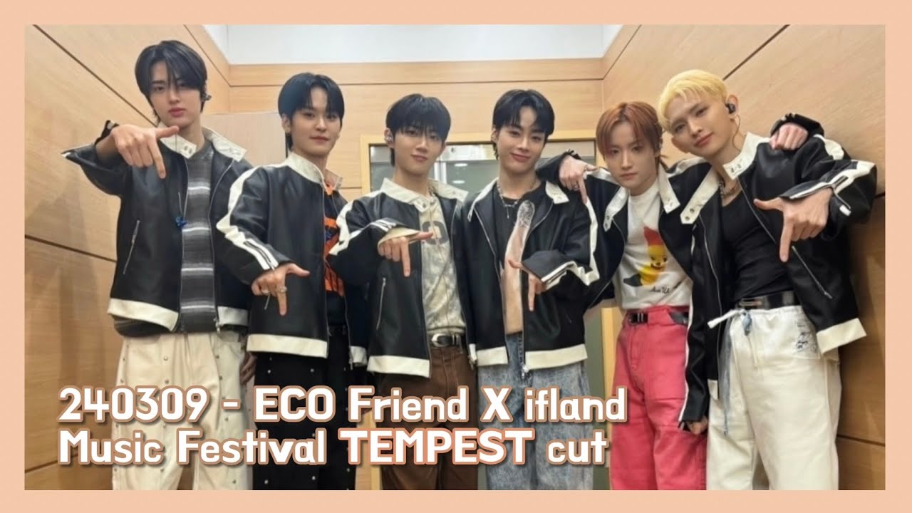 240309 | ECO Friend X ifland Music Festival TEMPEST cut - full ver.