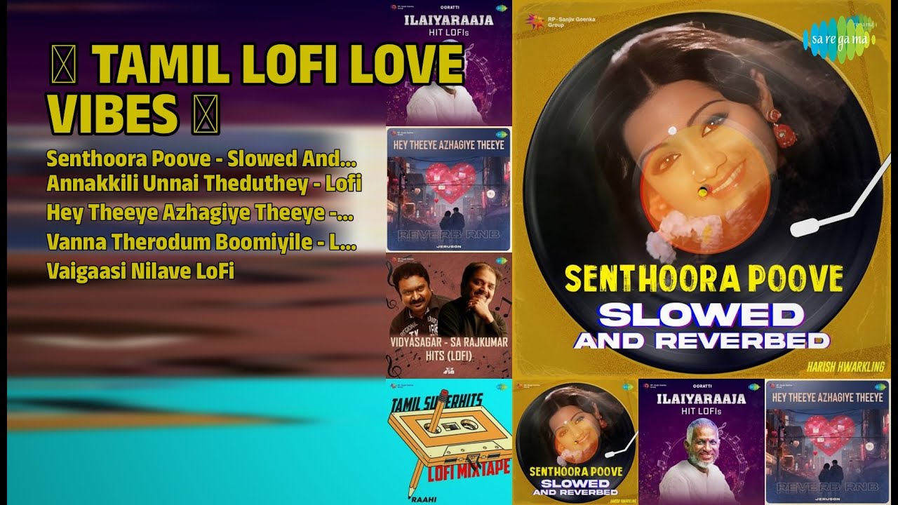 லோஃபி காதல் பாடல்கள் | Harish Hwarkling Songs | Senthoora Poove  Slowed And Reverbed