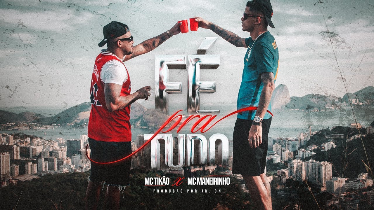 F&eacute; Pra Tudo - MC Tik&atilde;o e MC Maneirinho (Prod. JR ON)