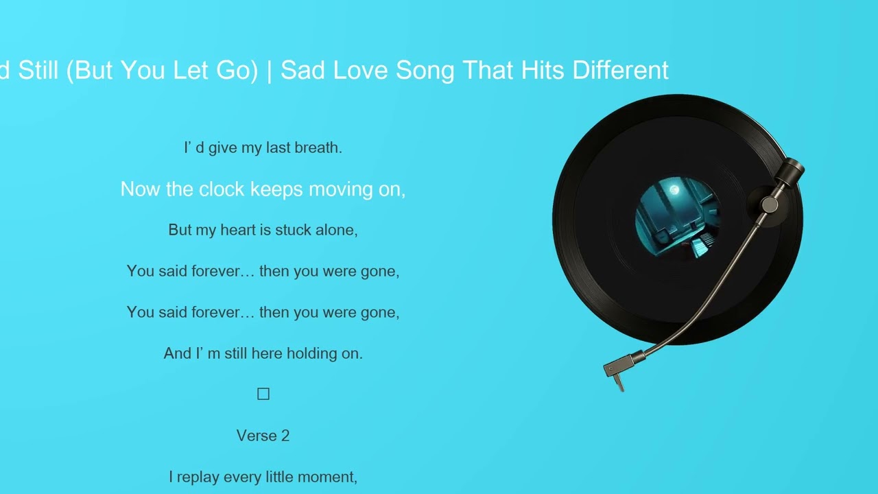 If Time Stood Still (But You Let Go) 💔 | Sad Love Song That Hits Different