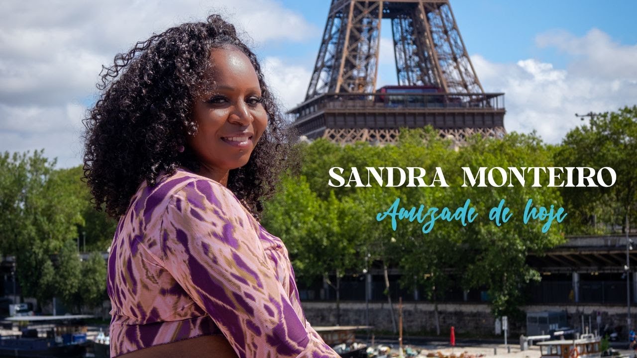 SANDRA MONTEIRO - AMIZADE DE HOJE [OFFICIAL VIDEO 2023]