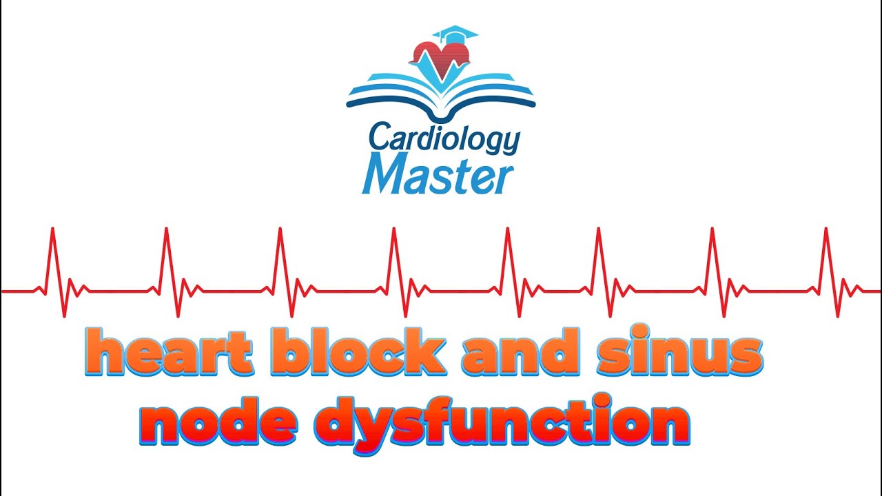 heart block and sinus node dysfunction