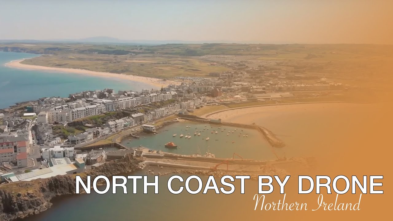 Our north coast by Drone - Northern Ireland
