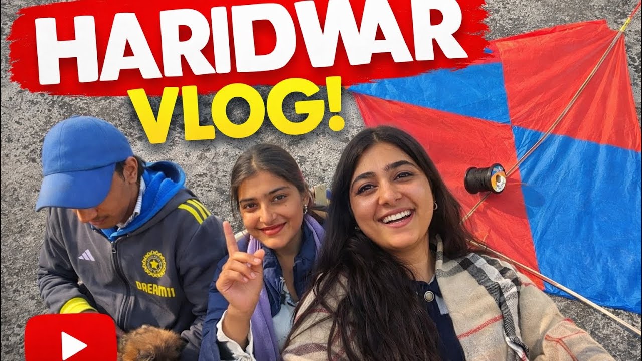 Haridwar Vlog 🪁 | Aaj Patang Udi, Dil Khush Hua | Family Daily Vlog