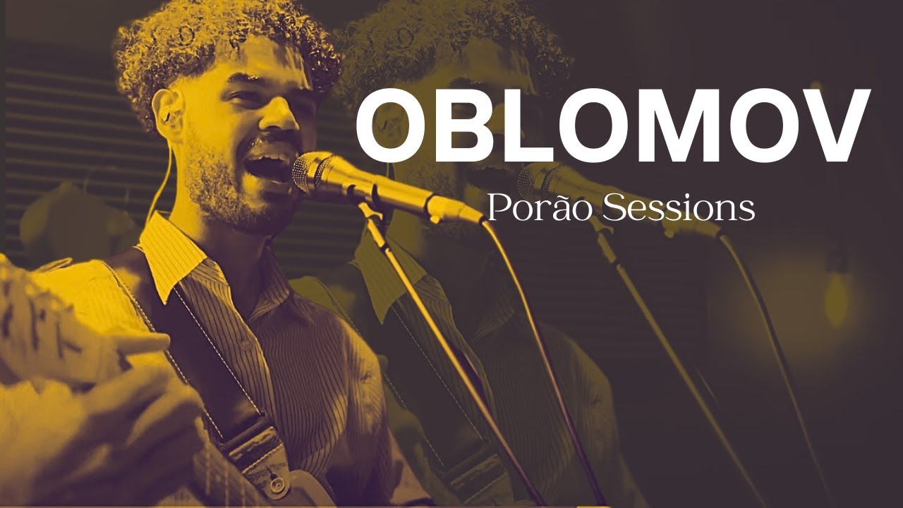 Porão Sessions: Oblomov