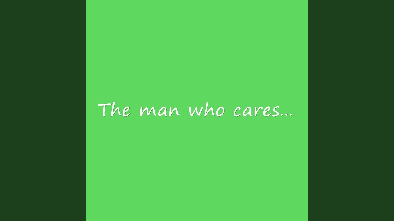 The Man Who Cares (Instrumental)
