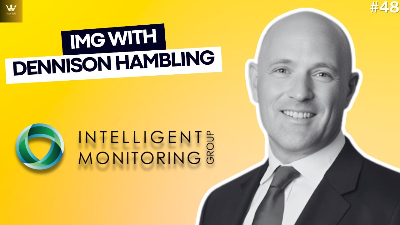 Dennison Hambling: Intelligent Monitoring Group $IMB.AX, Transparency, Cash Flow | ValueHunt #48