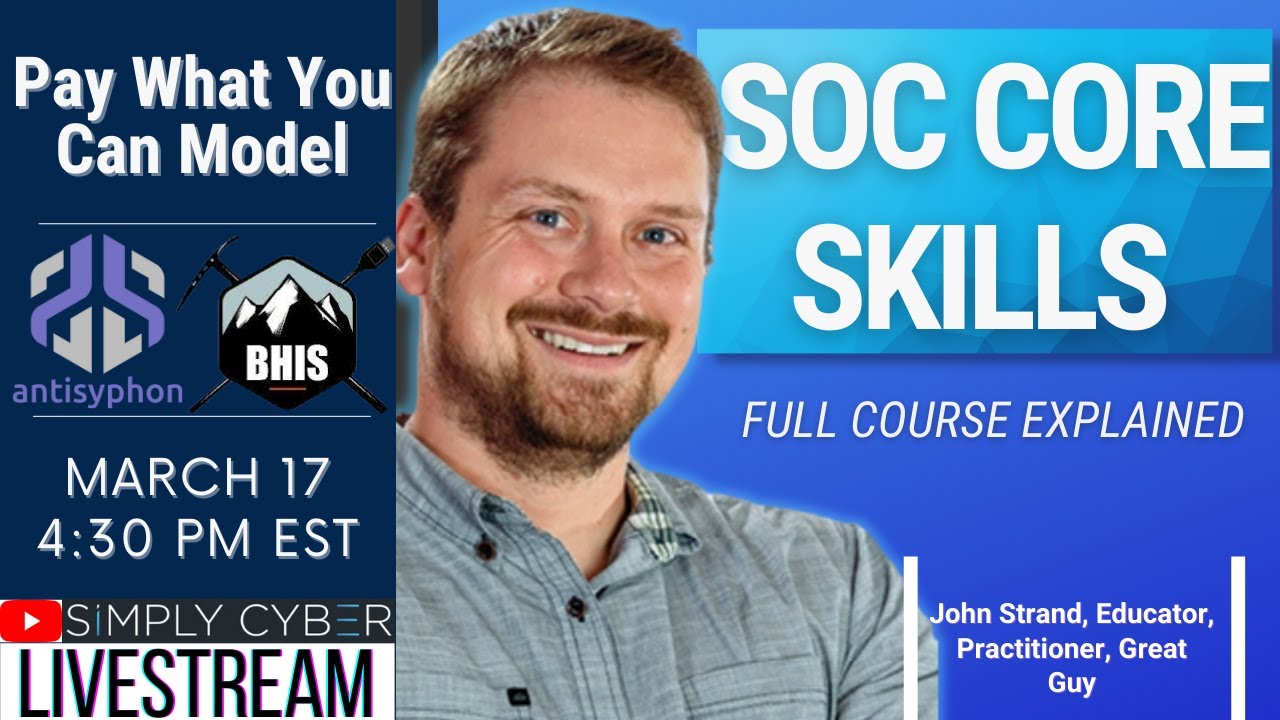 🔴 Practical SOC Analyst Core Skills with John Strand