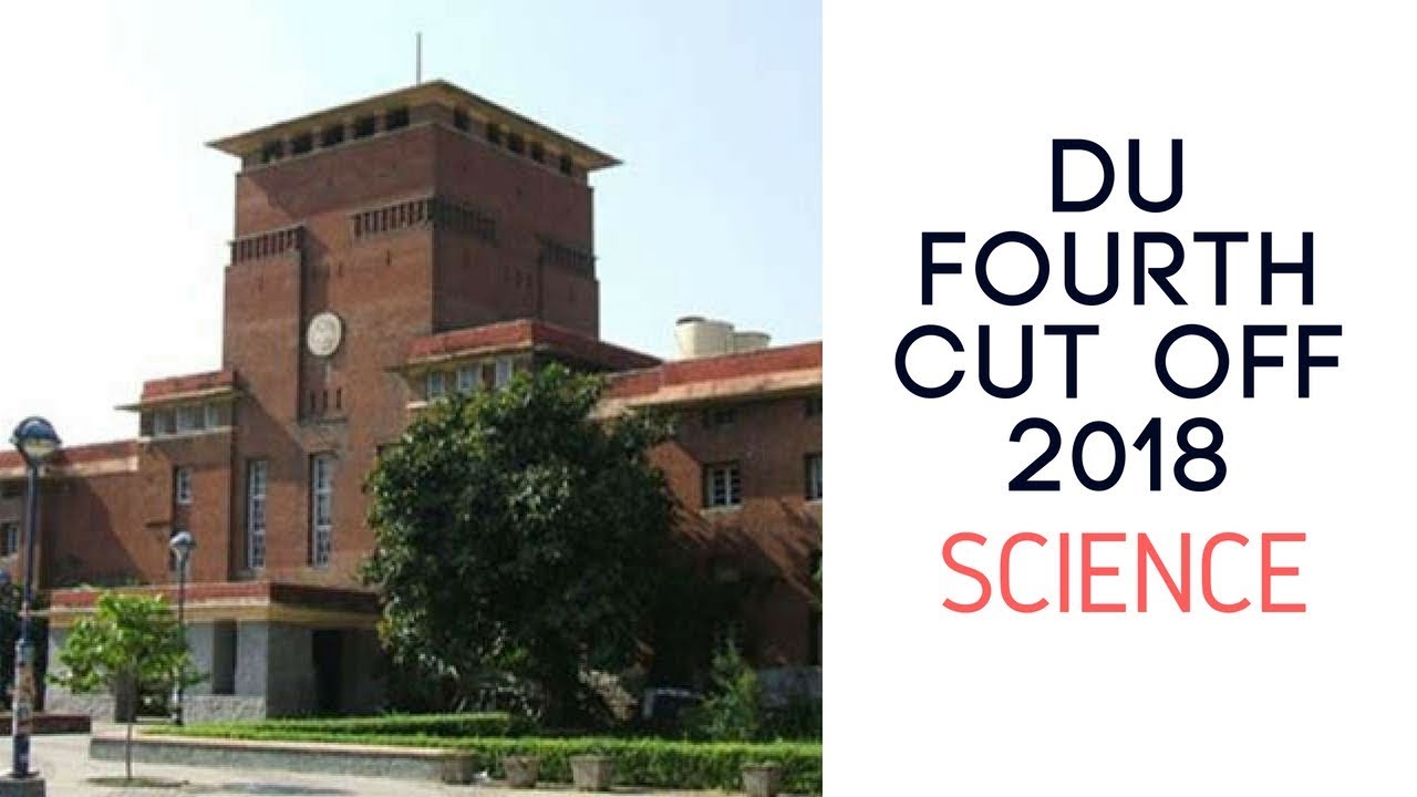DU 4th Cut Off 2018 &ndash; Science