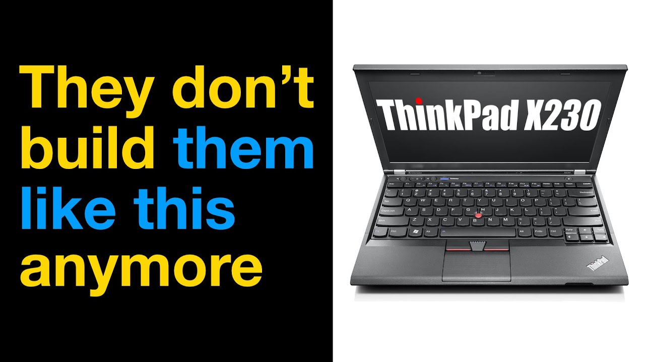 Моему любимому ноутбуку 10 лет (обзор ThinkPad X230)