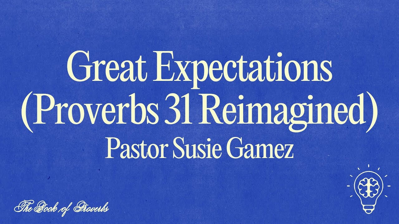 The Book of Proverbs: Wisdom To Live By (Week 6) 
