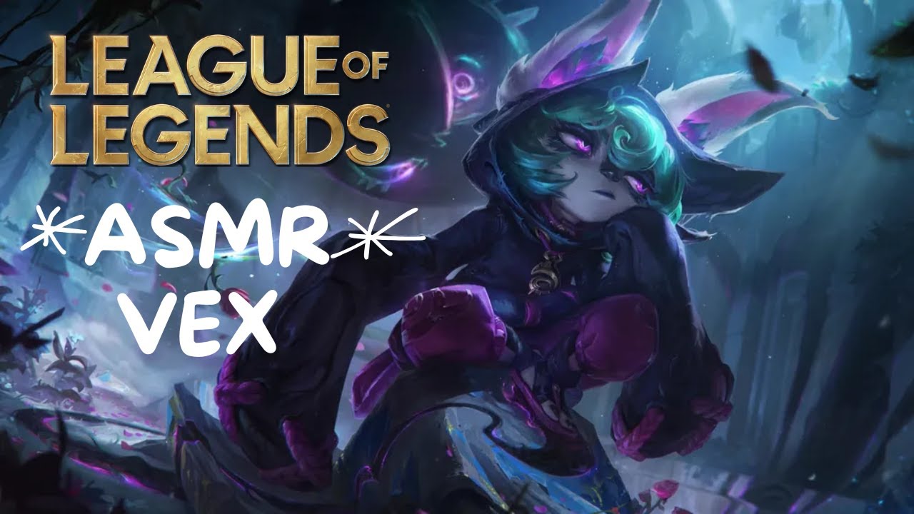 ASMR Mid Lane Vex LOL | Voiceover, Tapping, Water Sounds, Triggers
