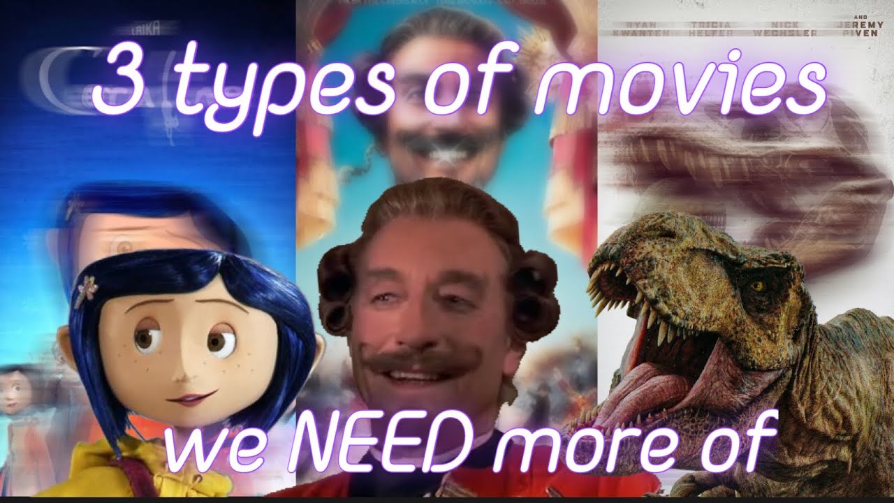 3 Types of movies we need more of