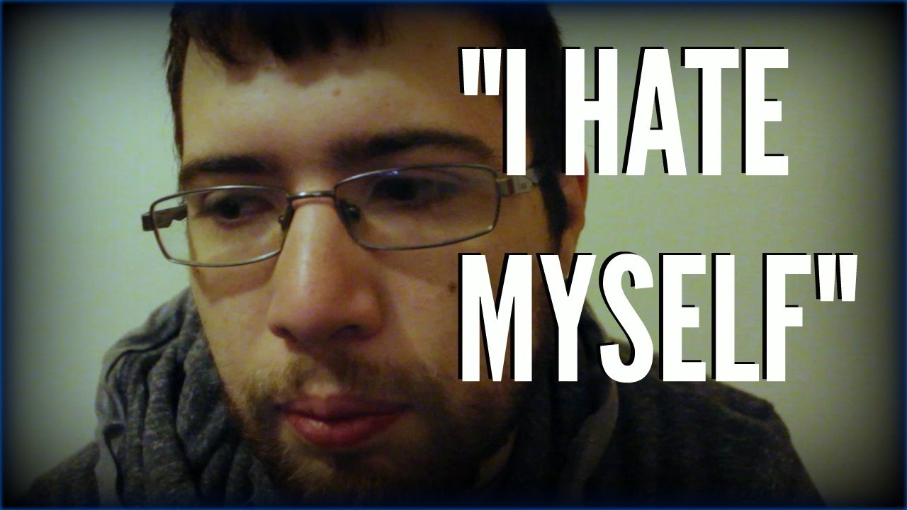 I HATE MYSELF Because I Can't Do Anything