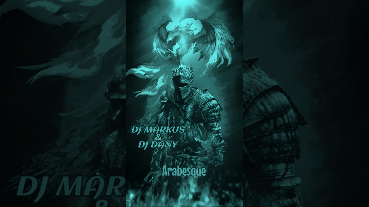 DJ MARKUS & DJ DANY - ARABESQUE (Original Mix)