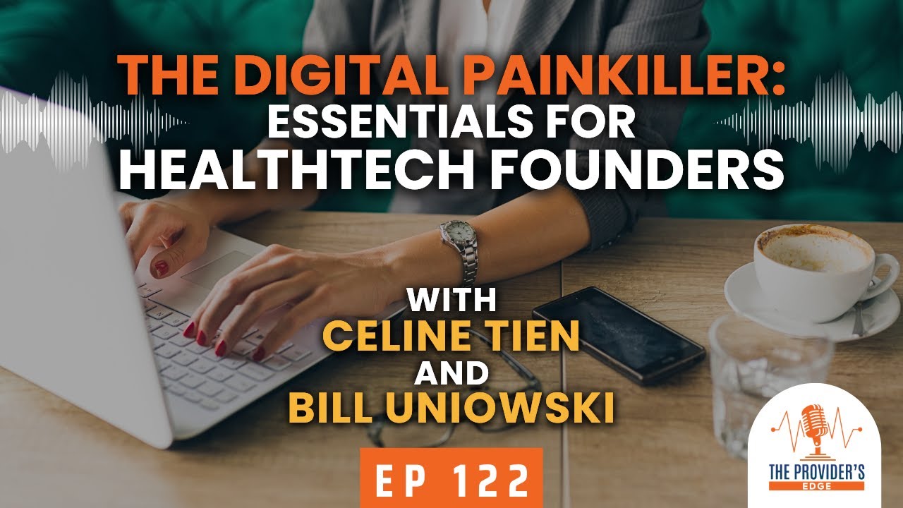 The Digital Painkiller: What Every Healthcare Tech Founder Should Know