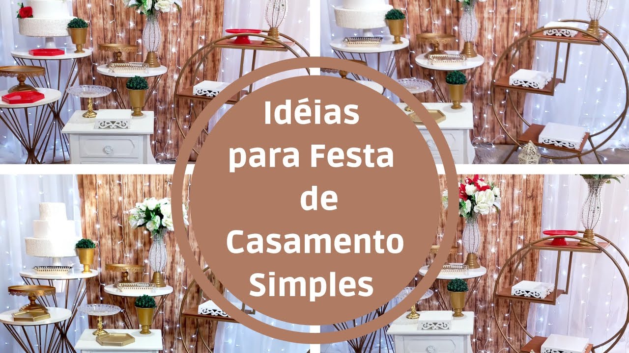 COMO MONTAR UMA DECORAÇÃO PARA CASAMENTO SIMPLES   Decoración de boda sencilla #pegueemonte
