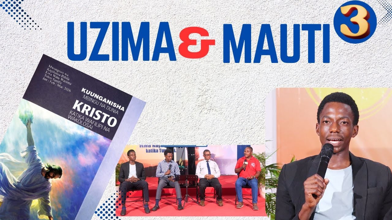 UZIMA NA MAUTI || SOMO LA 3 || Robo ya 1, 2026 || MWONGOZO WA KUJIFUNZA BIBLIA
