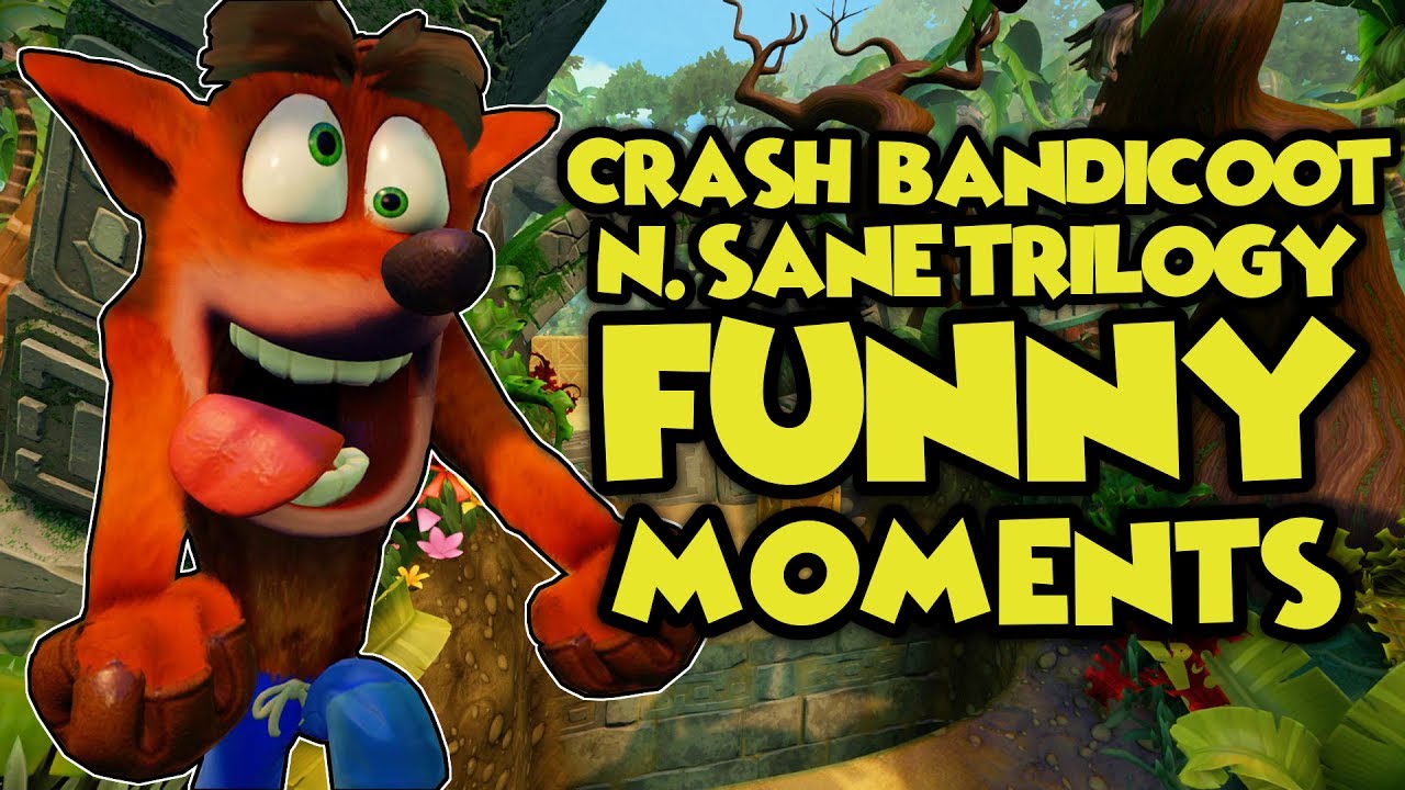 FEEL THE NOSTALGIA (Crash Bandicoot N. Sane Trilogy Fails & Funny Moments)