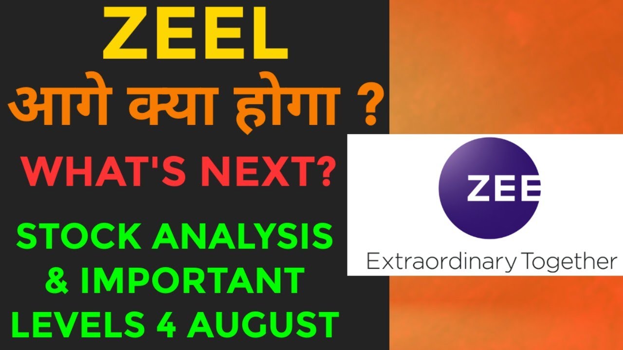 ZEE Ltd. Stock Analysis|ZEEL share news|zeel stock target for 4 AUGUST 2021|zeel stock news TUESDAY