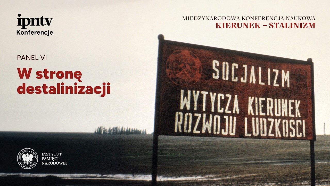 W stronę destalinizacji [PANEL VI]