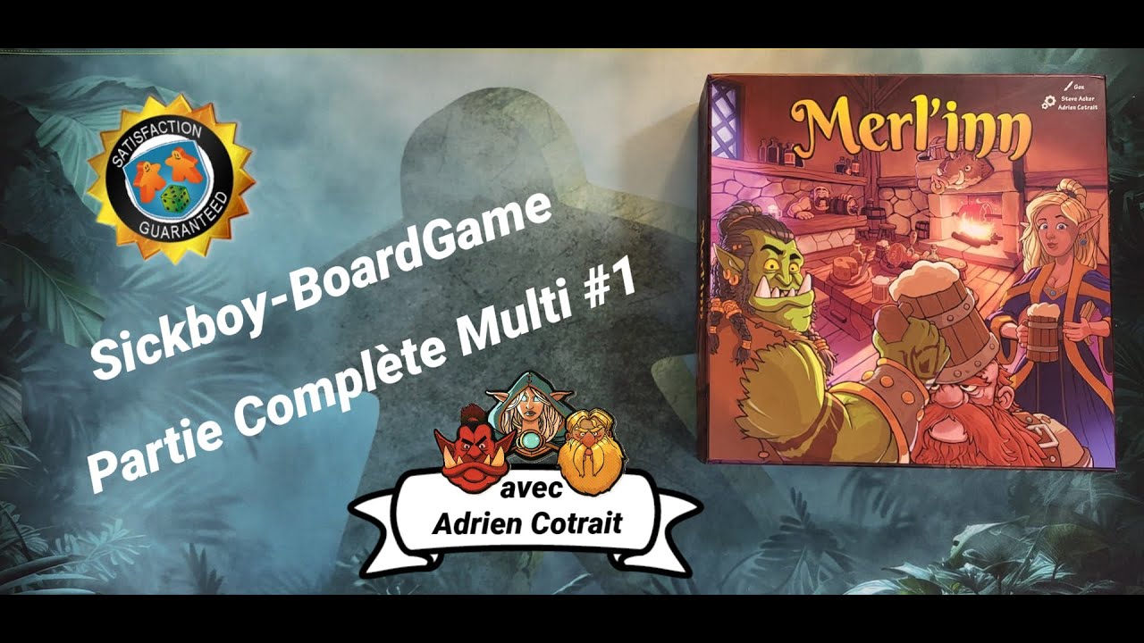 Sickboy-BoardGame : Merl'inn (VF) - La partie Multi #1