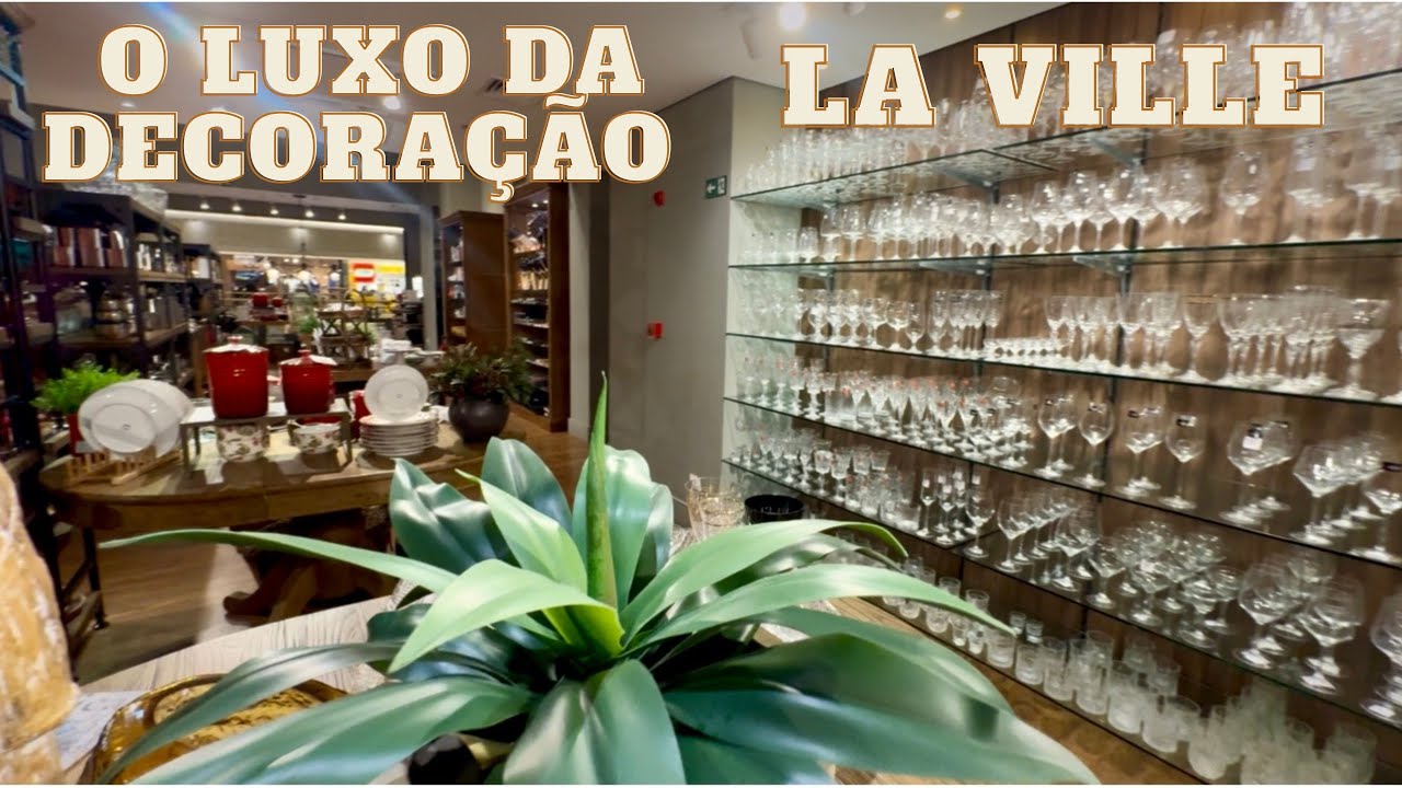 DECORAÇÃO DE INTERIORES COM O LUXO DA LA VILLE DO SHOPPING IGUATEMI DE CAMPINAS.