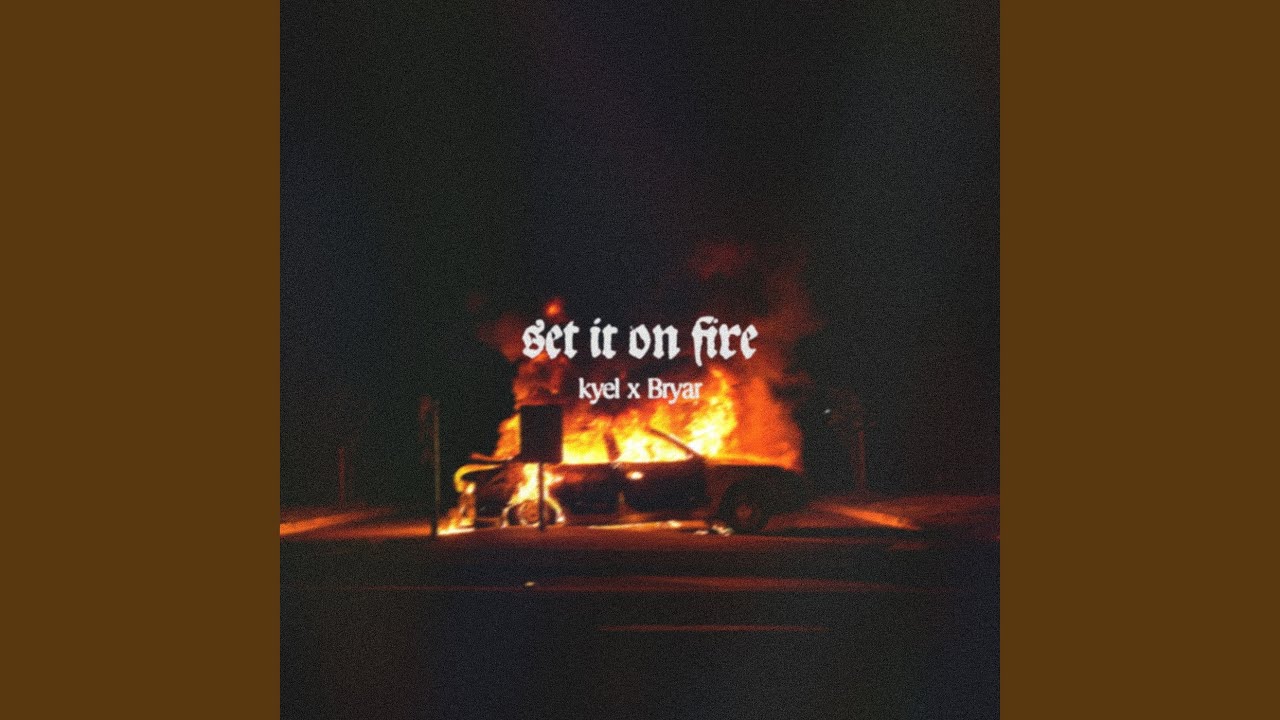 Set It on Fire