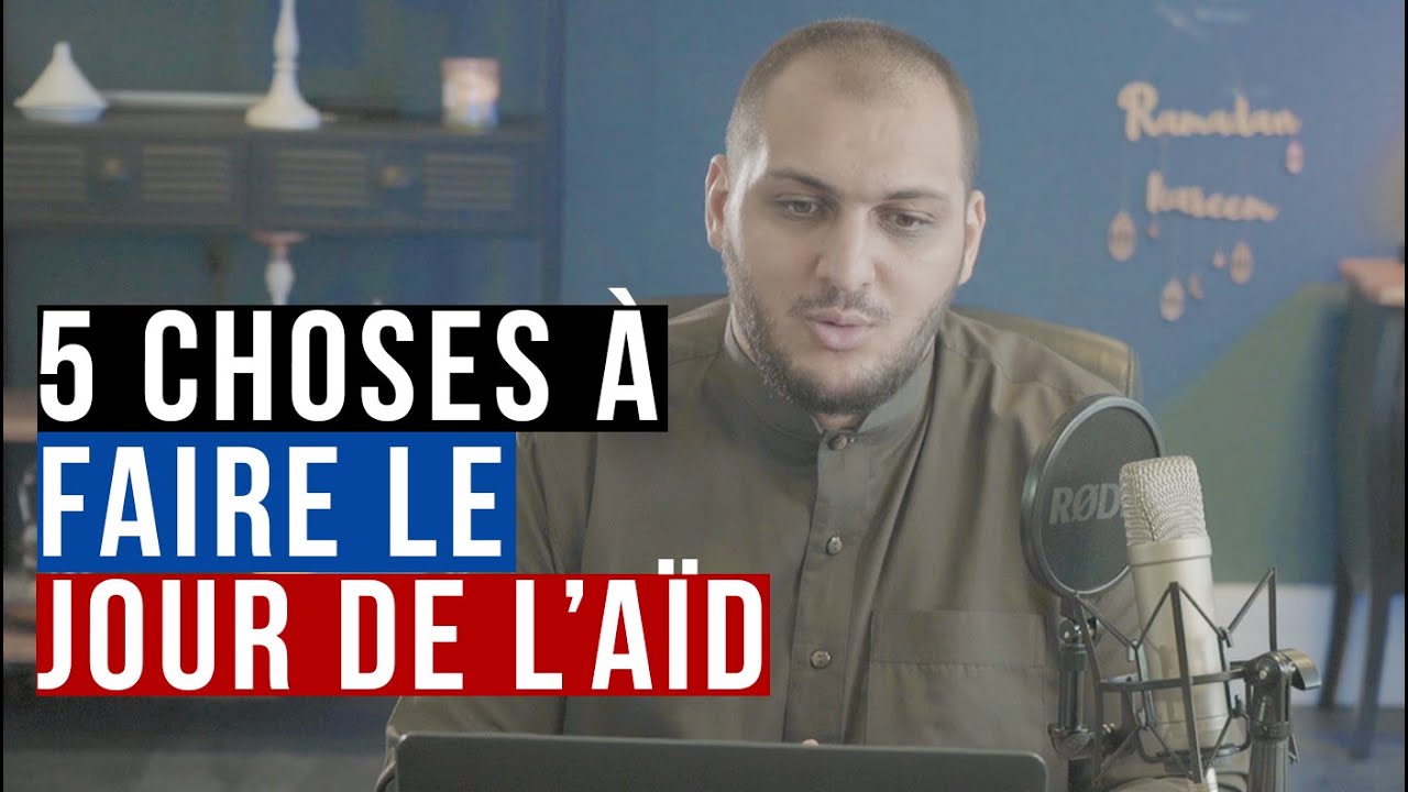 5 choses à faire le jour de l'Aïd
