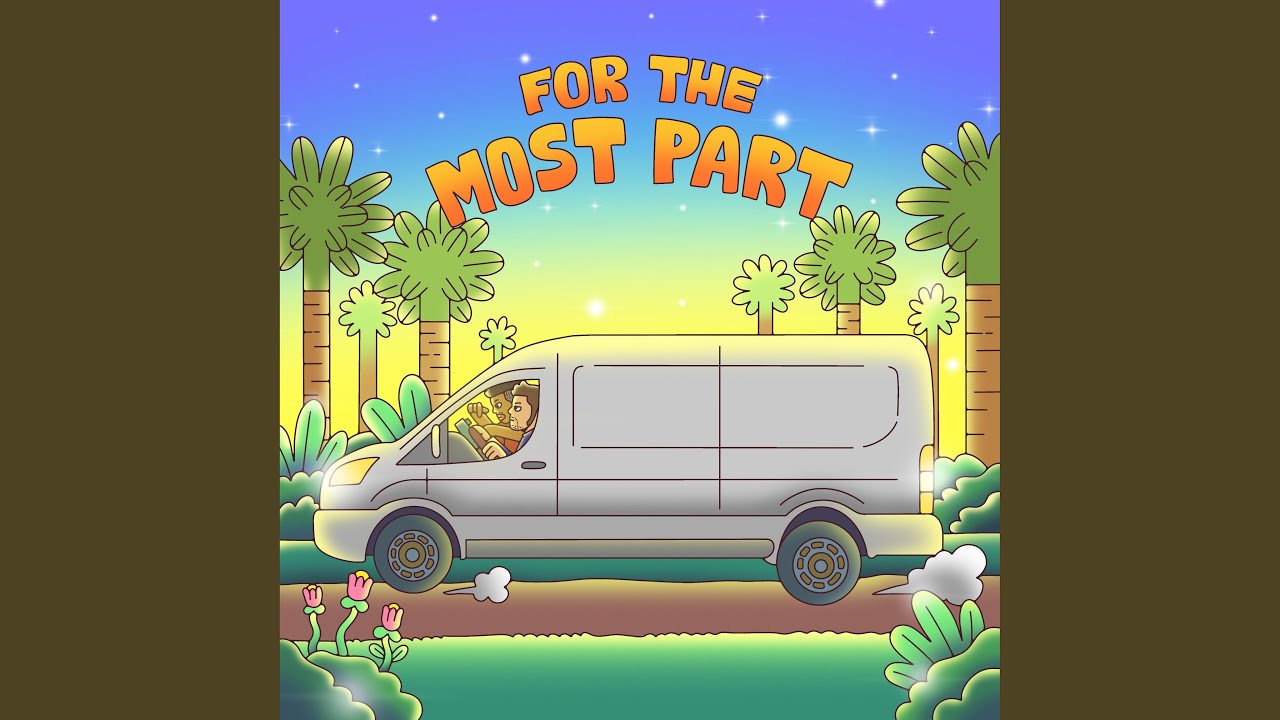 For the Most Part