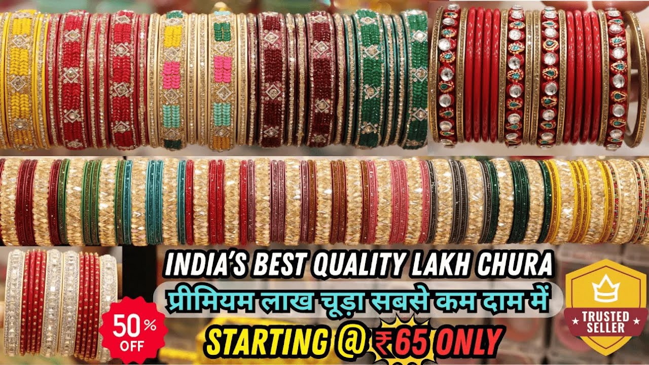 Lakh Chura & Bridal Chura Direct from Manufacturer | इंडिया का सबसे बड़ा चूड़ा होलसेल मार्केट
