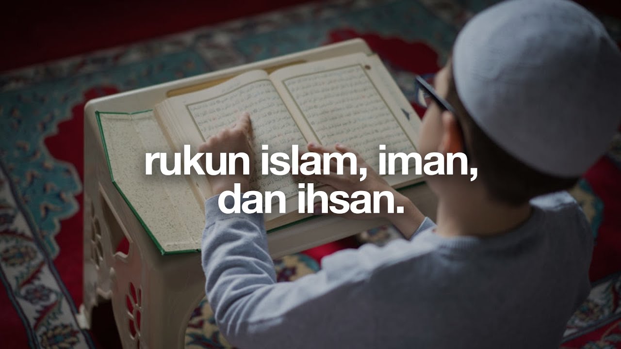 Hadits Arbain Nawawi #2 Rukun Islam, Iman, dan Ihsan.