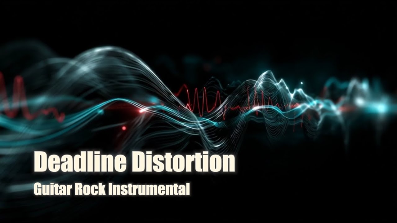 Deadline Distortion : Guitar Rock Instrumental