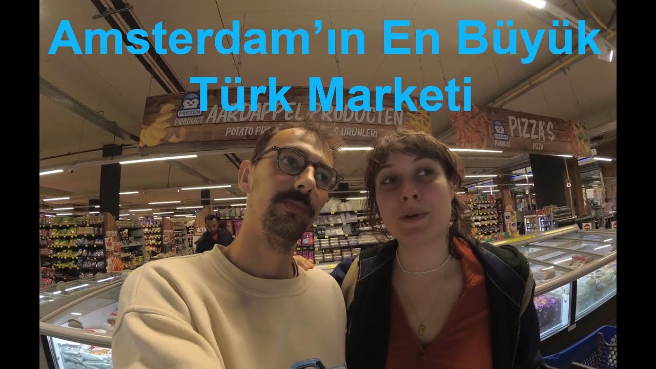 Amsterdam'da Türk Marketi Geziyoruz!